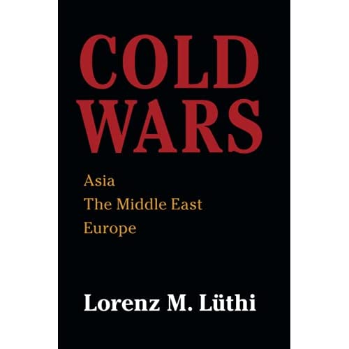 Cold Wars: Asia, the Middle East, Europe