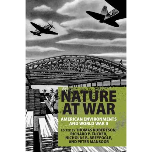 Nature at War: American Environments and World War II