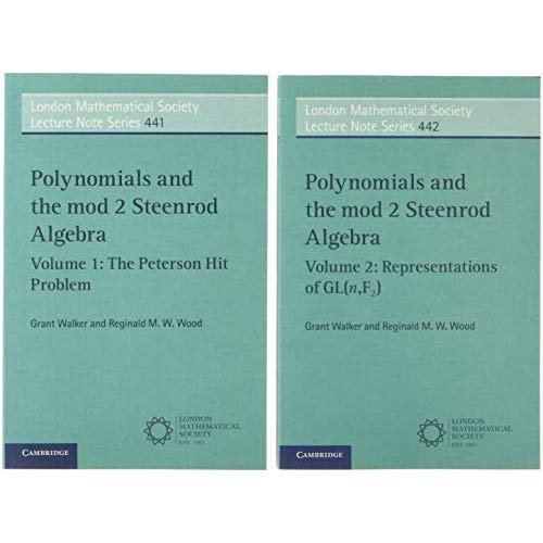 Polynomials and the mod 2 Steenrod Algebra 2 Paperback Volume Set (London Mathematical Society Lecture Note Series)