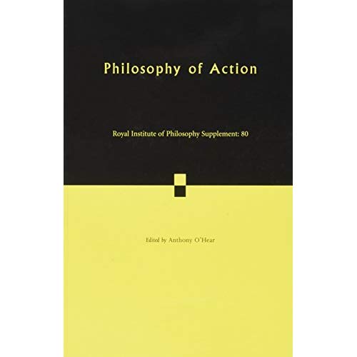 Philosophy of Action (Royal Institute of Philosophy Supplements)