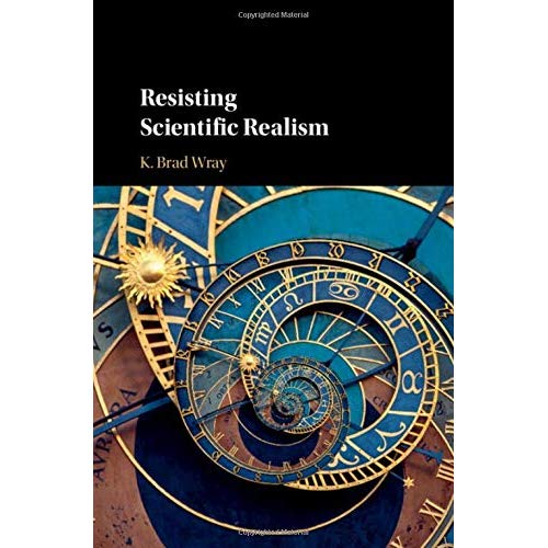 Resisting Scientific Realism