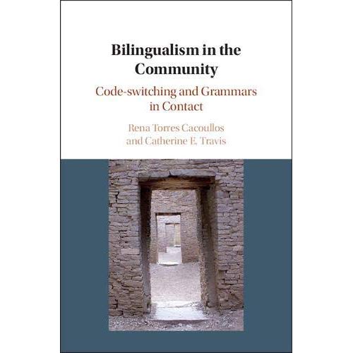 Bilingualism in the Community: Code-switching and Grammars in Contact