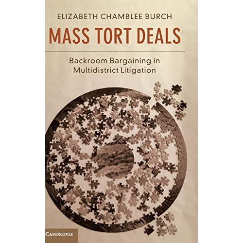 Mass Tort Deals: Backroom Bargaining in Multidistrict Litigation