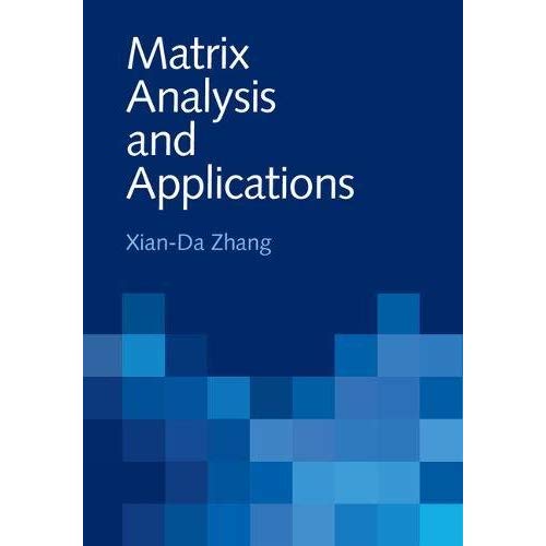 Matrix Analysis and Applications