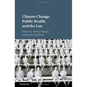 Climate Change, Public Health, and the Law