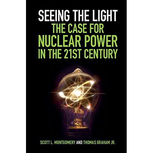 Seeing the Light: The Case for Nuclear Power in the 21st Century