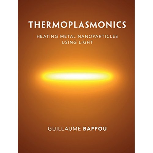 Thermoplasmonics: Heating Metal Nanoparticles Using Light
