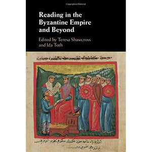 Reading in the Byzantine Empire and Beyond