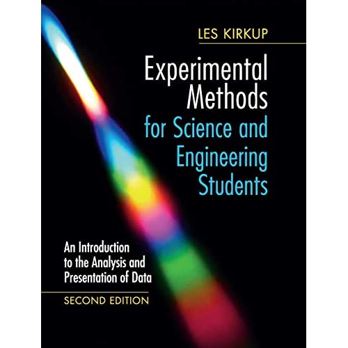Experimental Methods for Science and Engineering Students: An Introduction to the Analysis and Presentation of Data