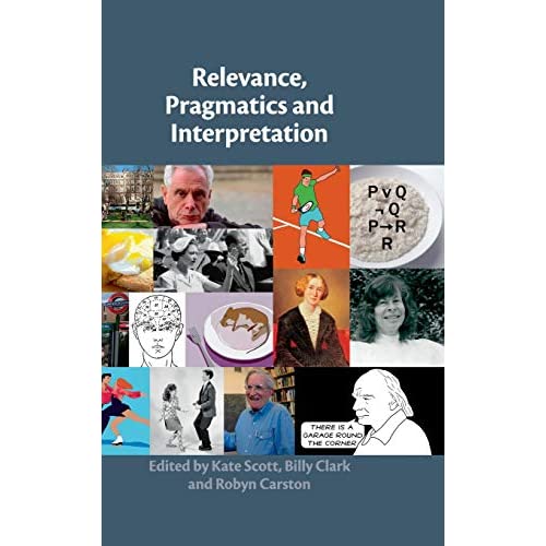 Relevance, Pragmatics and Interpretation