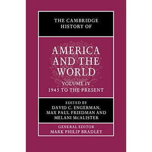 The Cambridge History of America and the World: Volume 4, 1945 to the Present