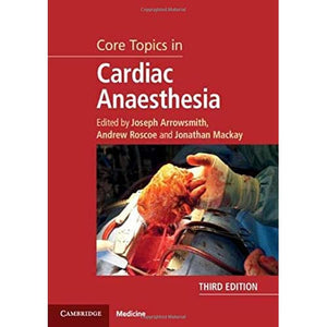 Core Topics in Cardiac Anaesthesia