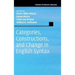 Categories, Constructions, and Change in English Syntax (Studies in English Language)