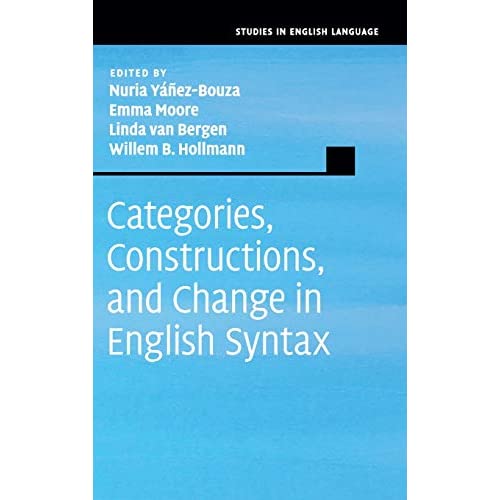 Categories, Constructions, and Change in English Syntax (Studies in English Language)