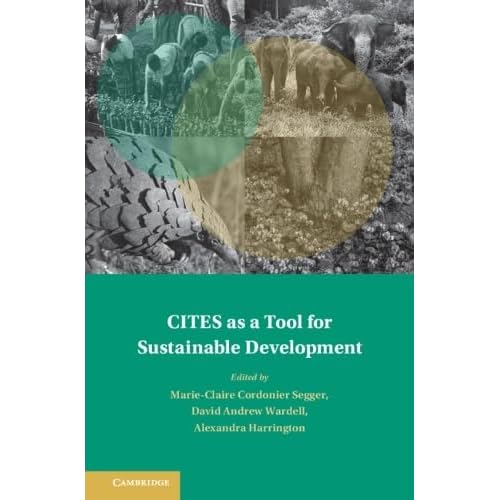 CITES as a Tool for Sustainable Development (Treaty Implementation for Sustainable Development)