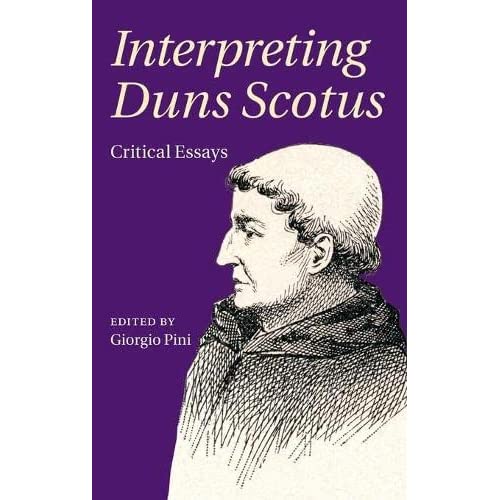 Interpreting Duns Scotus: Critical Essays