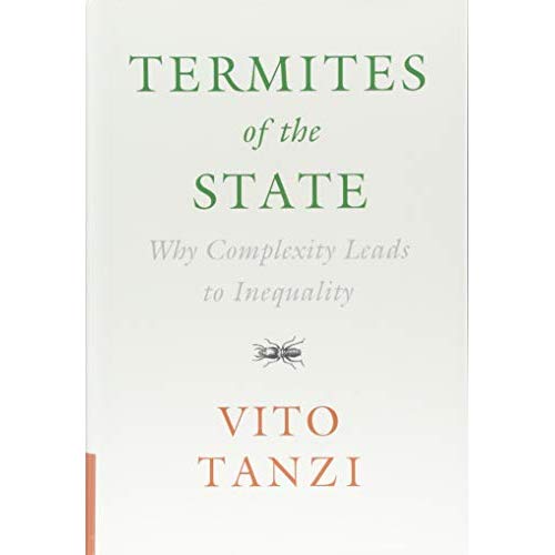 Termites of the State: Why Complexity Leads to Inequality