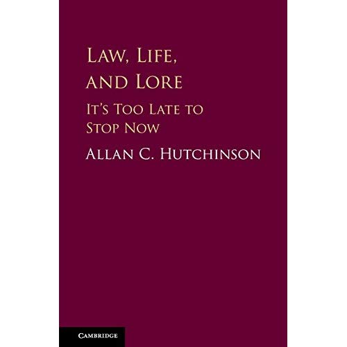 Law, Life, and Lore: It's Too Late to Stop Now