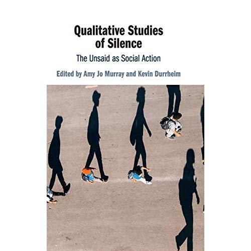 Qualitative Studies of Silence