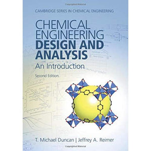 Chemical Engineering Design and Analysis: An Introduction (Cambridge Series in Chemical Engineering)