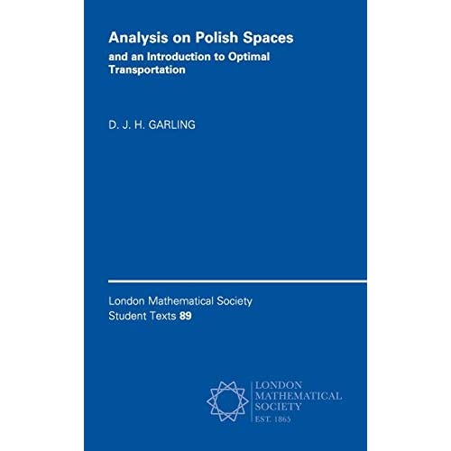 Analysis on Polish Spaces and an Introduction to Optimal Transportation (London Mathematical Society Student Texts)