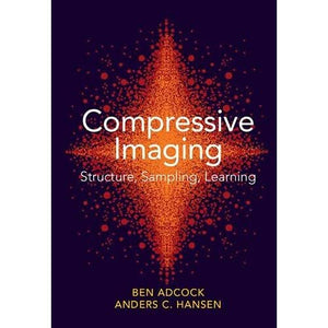 Compressive Imaging: Structure, Sampling, Learning