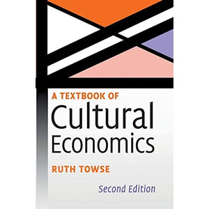 A Textbook of Cultural Economics