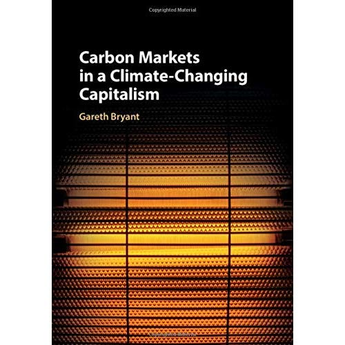 Carbon Markets in a Climate-Changing Capitalism