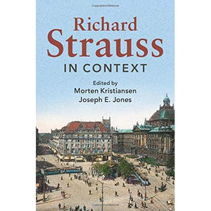 Richard Strauss in Context (Composers in Context)