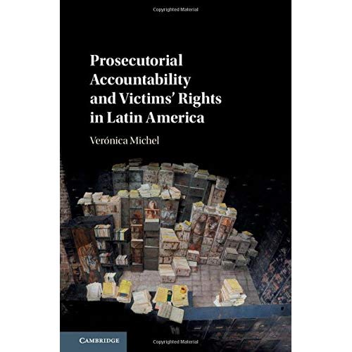 Prosecutorial Accountability and Victims' Rights in Latin America