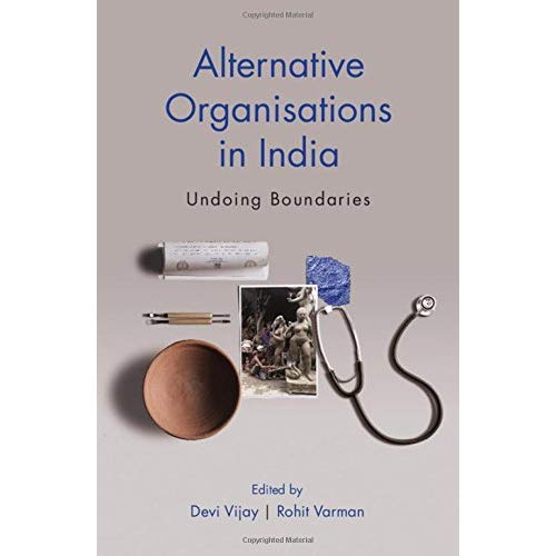 Alternative Organisations in India: Undoing Boundaries