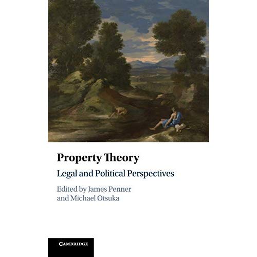 Property Theory: Legal and Political Perspectives