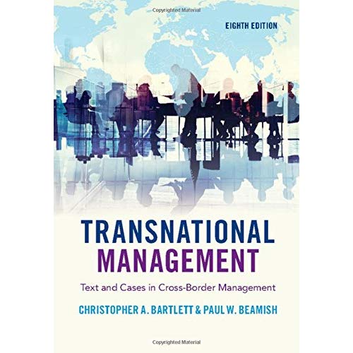 Transnational Management: Text and Cases in Cross-Border Management