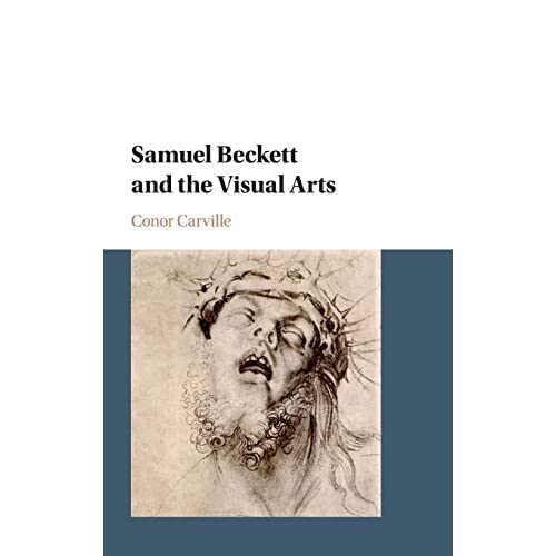 Samuel Beckett and the Visual Arts