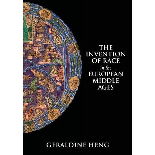 The Invention of Race in the European Middle Ages