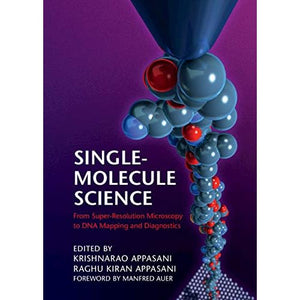 Single-Molecule Science: From Super-Resolution Microscopy to DNA Mapping and Diagnostics