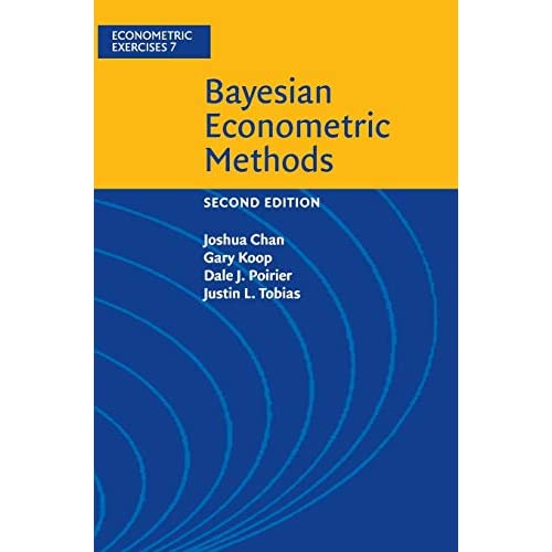 Bayesian Econometric Methods: 7 (Econometric Exercises, Series Number 7)