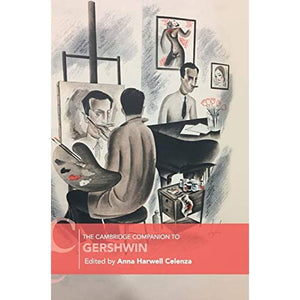 The Cambridge Companion to Gershwin (Cambridge Companions to Music)