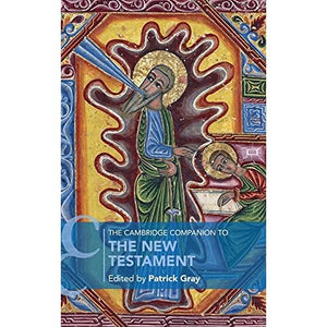 The Cambridge Companion to the New Testament (Cambridge Companions to Religion)