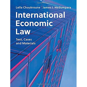 International Economic Law: Text, Cases and Materials