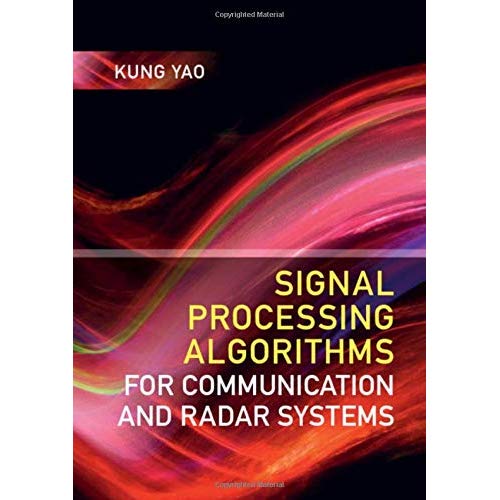 Signal Processing Algorithms for Communication and Radar Systems