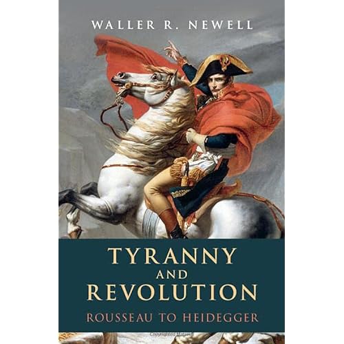 Tyranny and Revolution: Rousseau to Heidegger