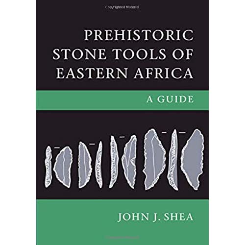 Prehistoric Stone Tools of Eastern Africa: A Guide