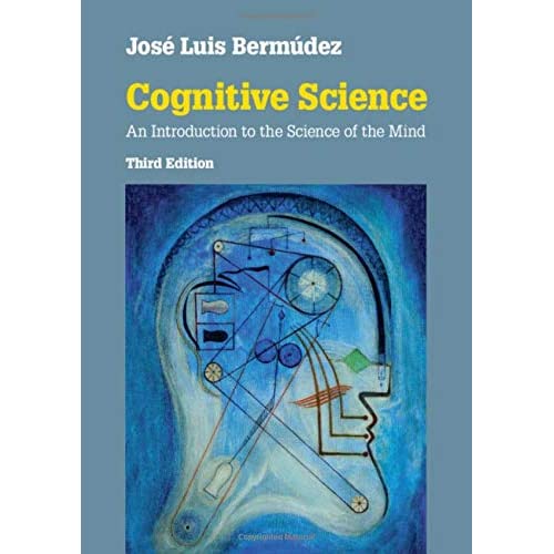 Cognitive Science: An Introduction to the Science of the Mind