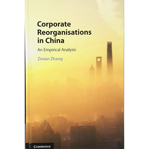 Corporate Reorganisations in China: An Empirical Analysis
