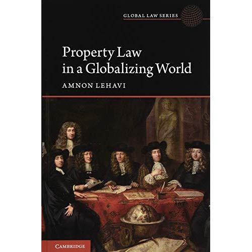 Property Law in a Globalizing World (Global Law Series)