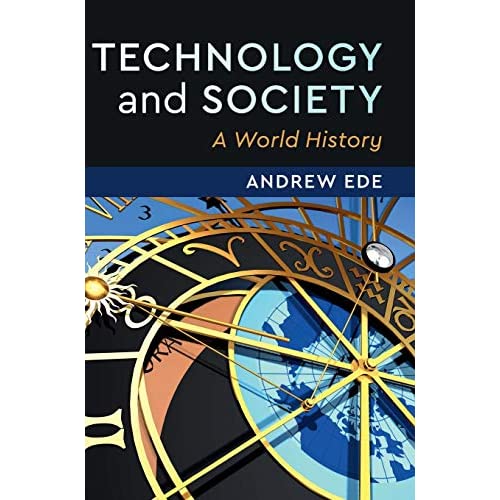 Technology and Society: A World History