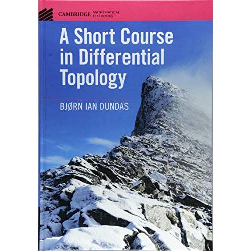 A Short Course in Differential Topology (Cambridge Mathematical Textbooks)