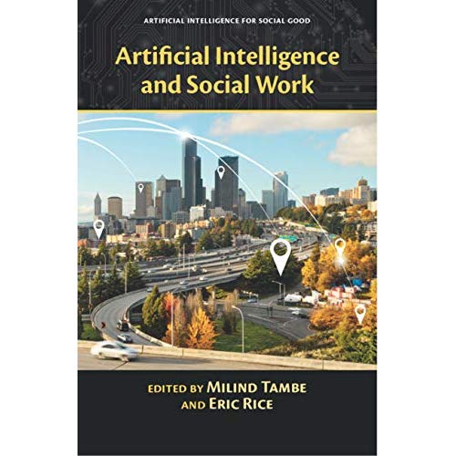 Artificial Intelligence and Social Work (Artificial Intelligence for Social Good)