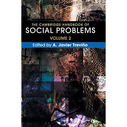 The Cambridge Handbook of Social Problems: Volume 2